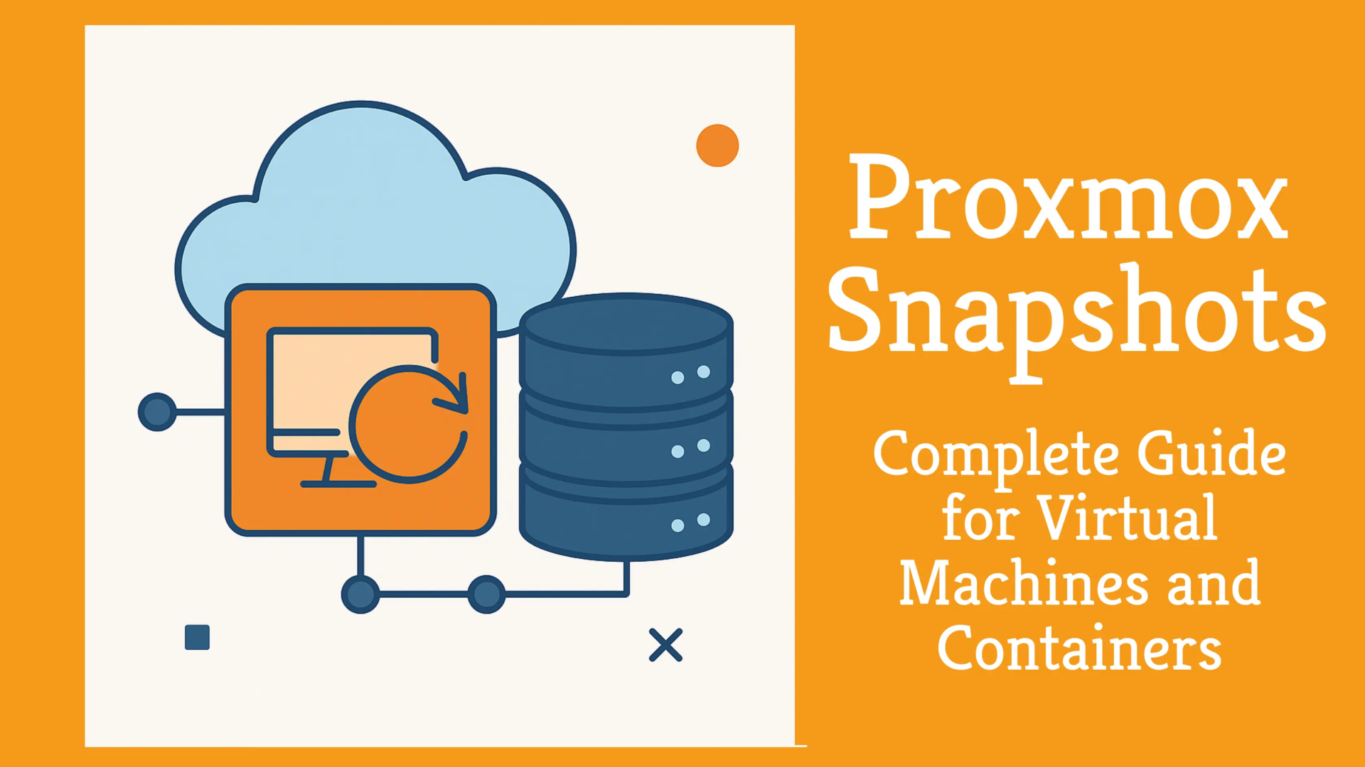 Proxmox Snapshots: Complete Guide for Virtual Machines and Containers 1 Proxmox Snapshots - Complete Guide for Virtual Machines and Containers