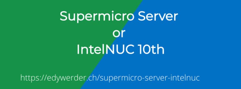 Supermicro Server or IntelNUC