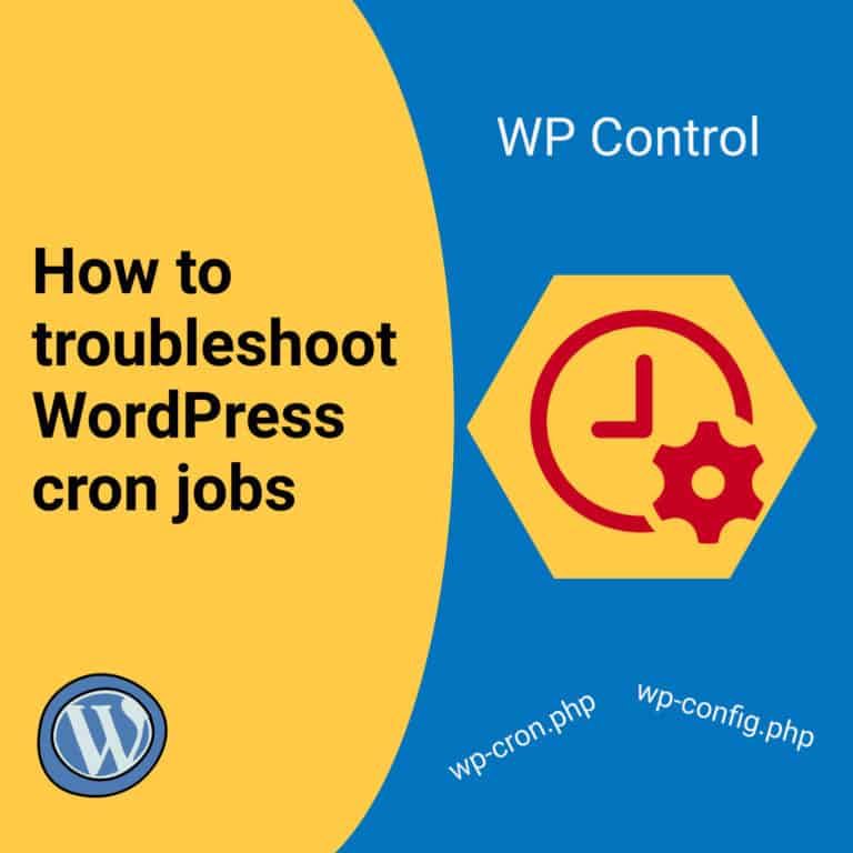 How to troubleshoot WordPress cron jobs