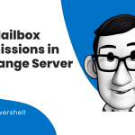 featured Set-Mailbox Permissions