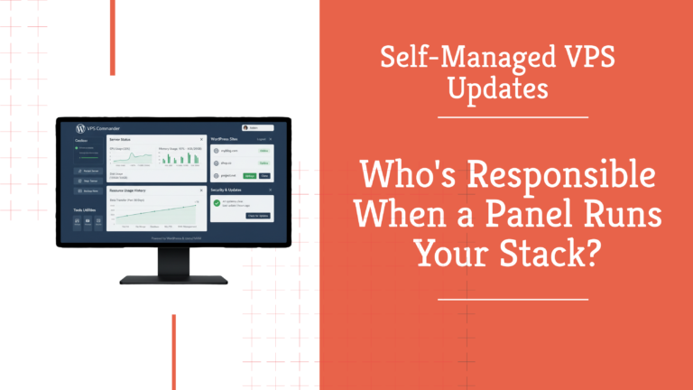 Self-managed VPS updates: who is responsible when a panel like xCloud manages your server stack