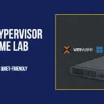 Best Hypervisor for Home Lab