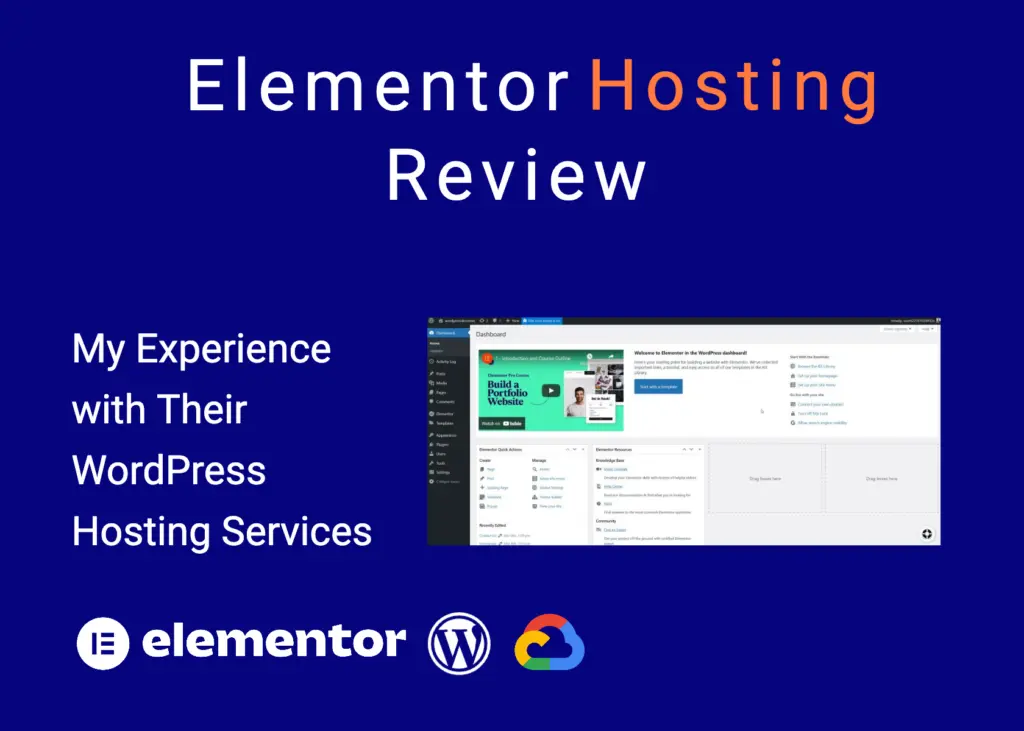 Elementor Hosting Review title graphic: My Experience with Their WordPress Hosting Services, with Elementor, WordPress and Google Cloud logos