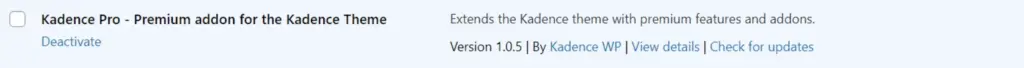 The Kadence Pro plugin row in the WordPress plugins list, described as a premium addon for the Kadence Theme