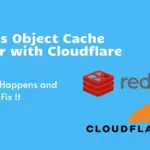 Redis Object Cache Error with Cloudflare