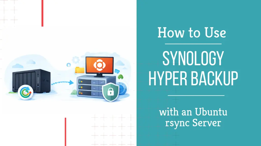Synology Hyper Backup to rsync Server: 7 Easy Steps