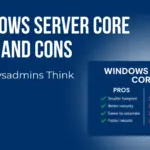 Windows Server Core Pros and Cons 1680x940 px