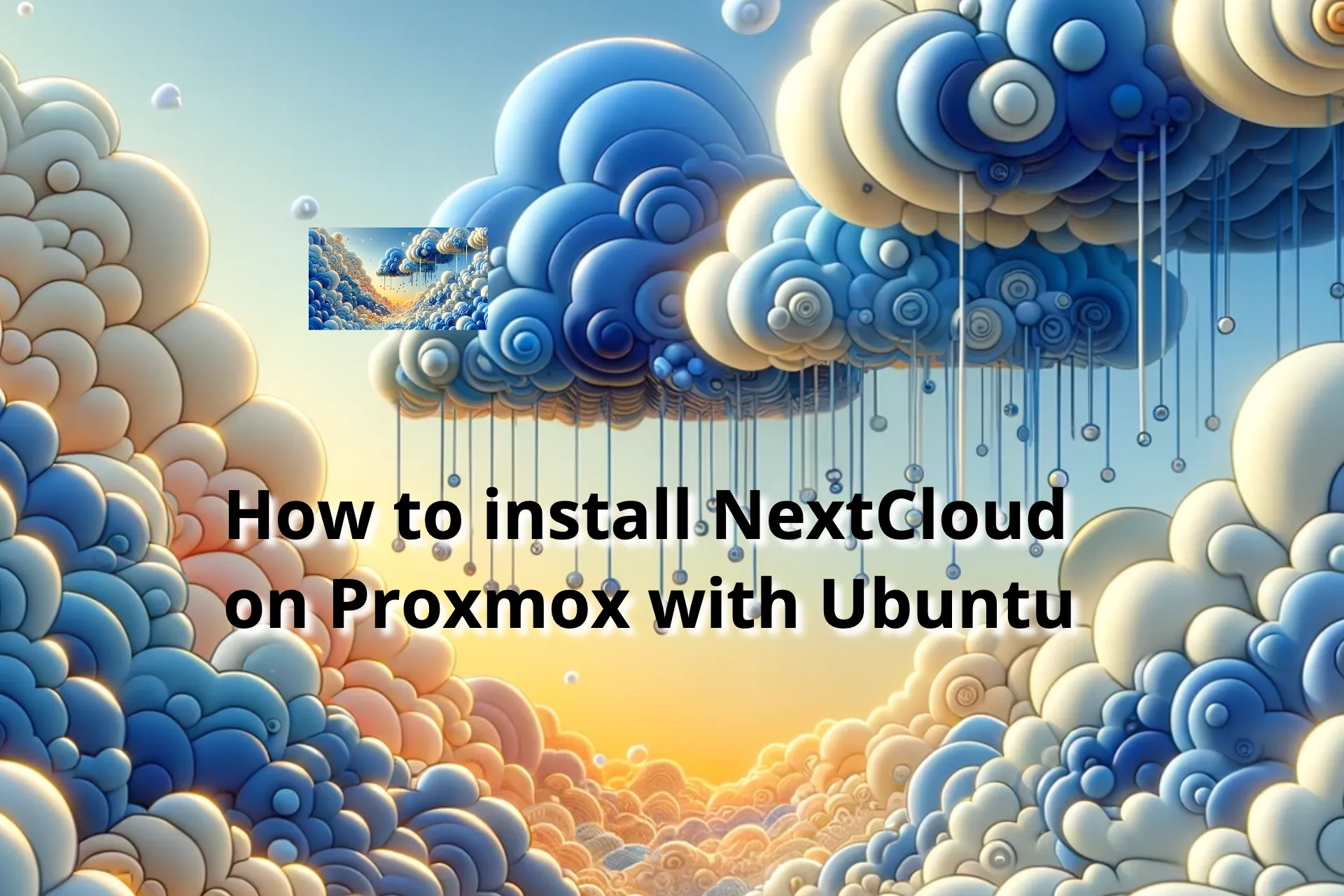 How to install NextCloud on Proxmox with Ubuntu 1 How to install NextCloud on Proxmox
